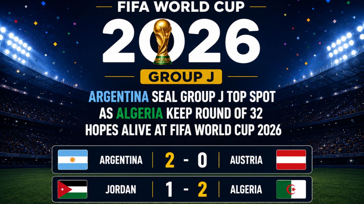 Argentina 2-0 Austria and Jordan 1-2 Algeria scorelines in FIFA World Cup 2026 Group J featuring national flags and match results.